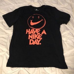 Nike Shirts - Nike ‘Have A Nike Day’ T-Shirt Nike Shirts - Nike ‘Have A Nike Day’ T-Shirt